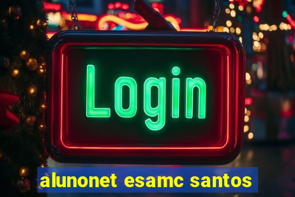 alunonet esamc santos